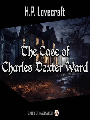 cover image of The Case of Charles Dexter Ward